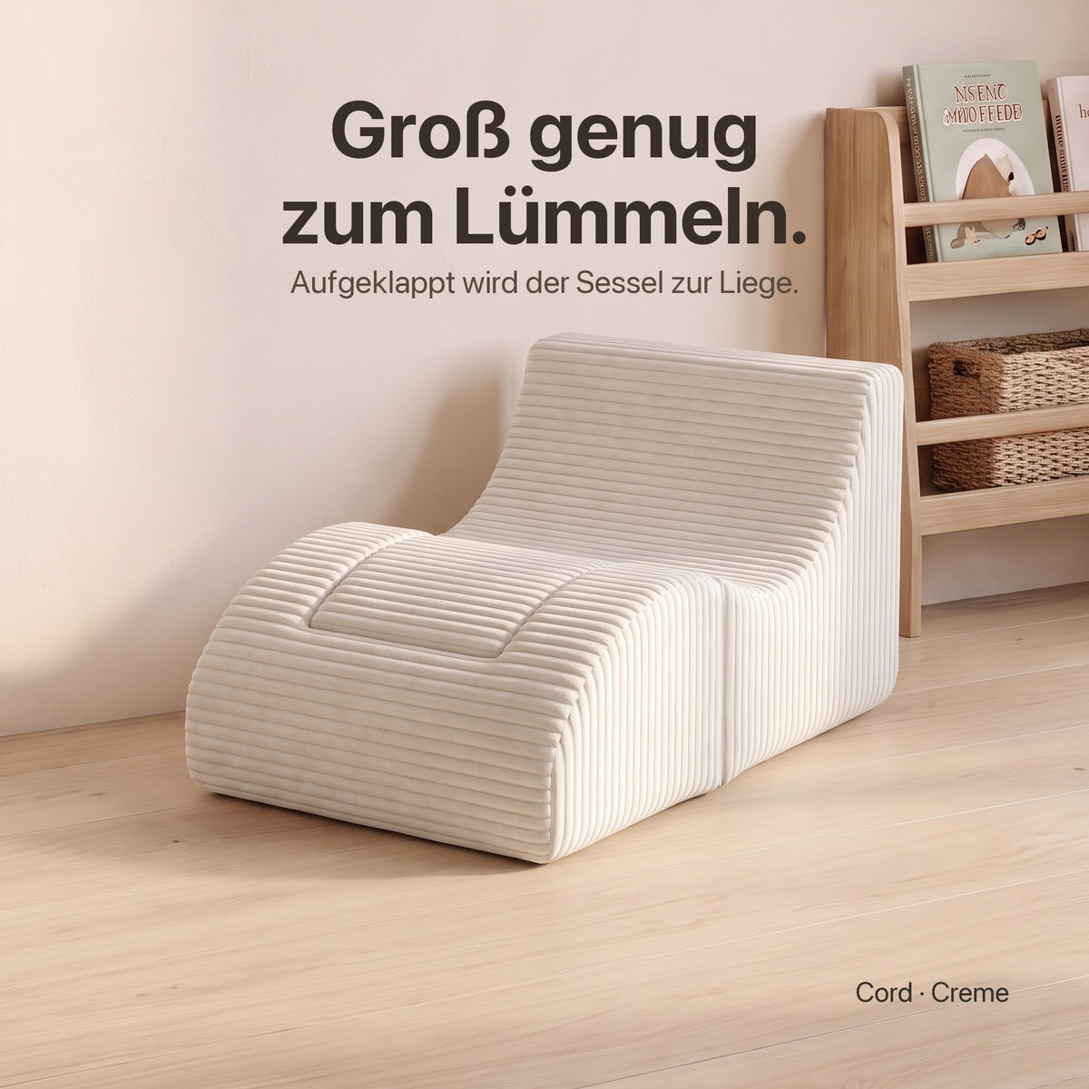 Wuselsessel 3-in-1: Groß genug zum Lümmeln – aufgeklappt als Liege, Cord Creme